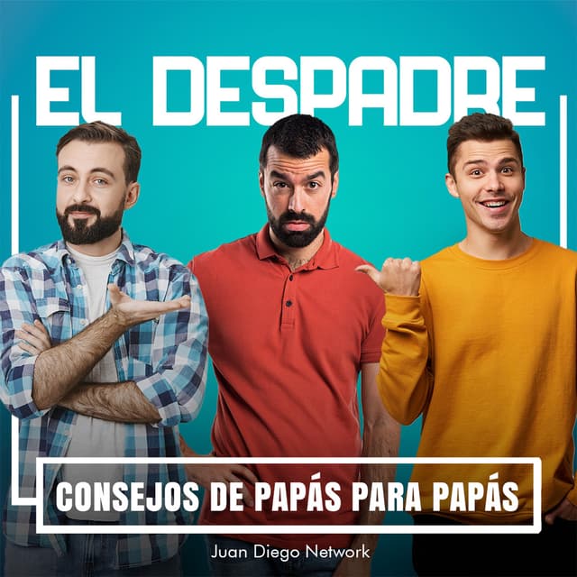 Cover image of El DesPadre. Consejos de papás para papás. channel
