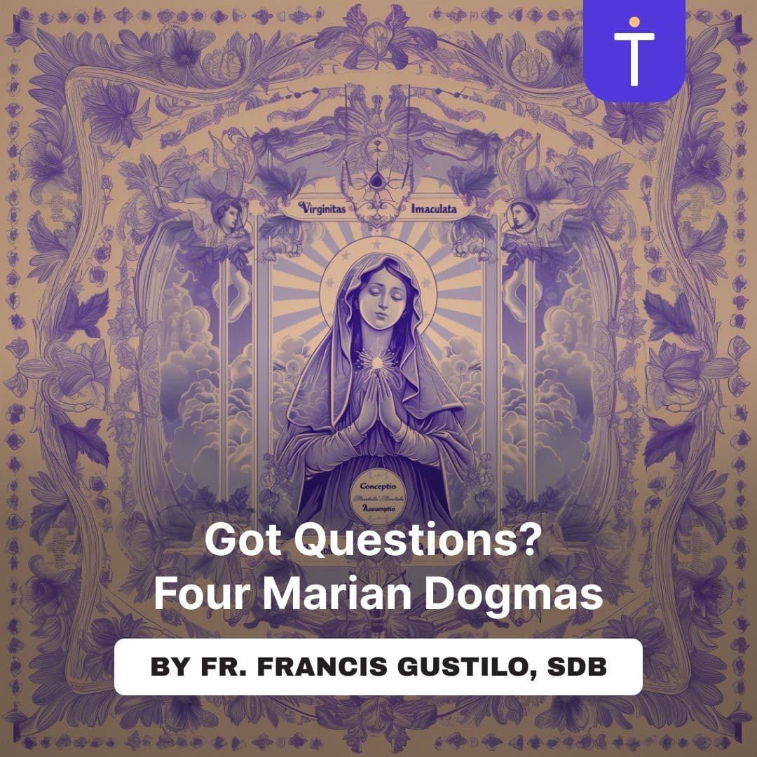 Cover image of Got Questions? Four Marian Dogmas channel