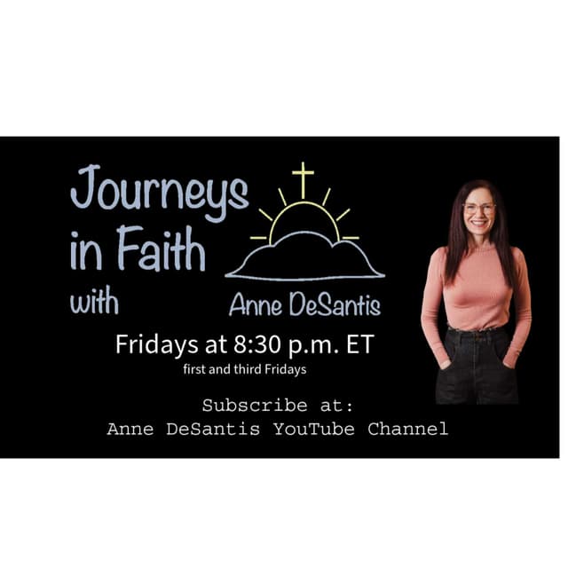 Cover image of Journeys in Faith with Anne DeSantis channel