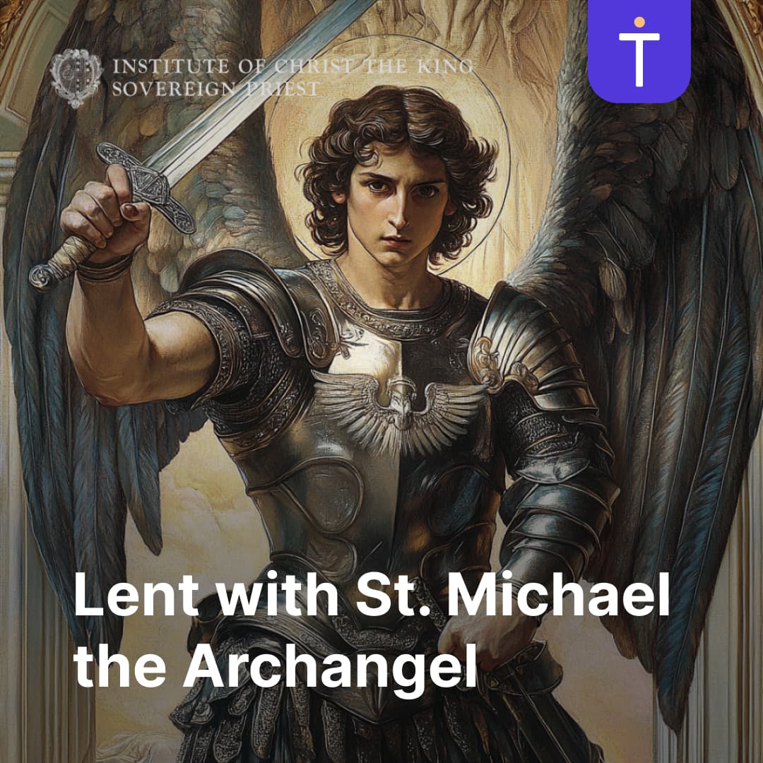 Cover image of Lent with St. Michael the Archangel channel