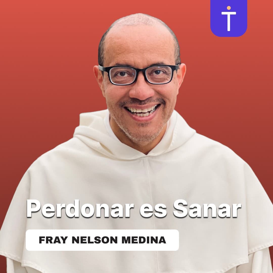 Cover image of Perdonar es Sanar con Fray Nelson Medina channel