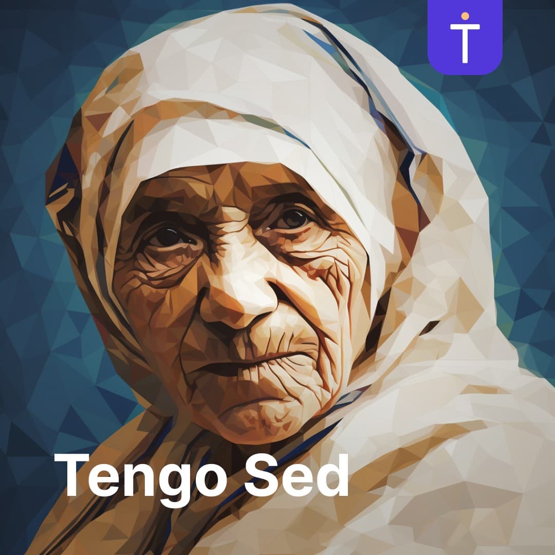 Cover image of "Tengo Sed" - Santa Madre Teresa de Calcuta channel
